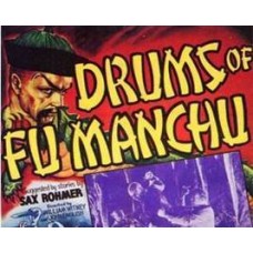 DRUMS OF FU MANCHU, 15 CHAPTER SERIAL, 1940